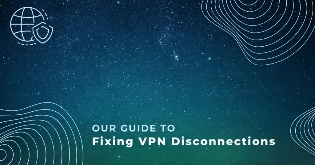 why does my vpn keep disconnecting
